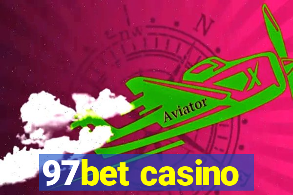 97bet casino